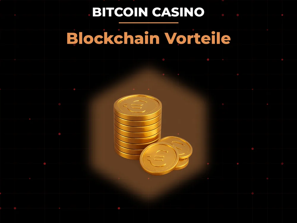 Bitcoin Casino - Blockchain Vorteile