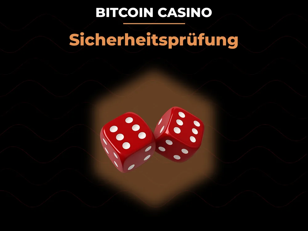 Bitcoin Casino - Sicherheitsprüfung